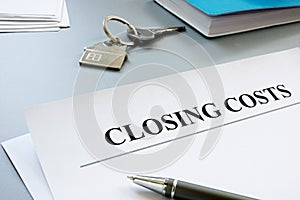 Documents for closing costs and key