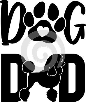 Dog dad poodle, dog paw, dog, animal, pet, vector illustration file