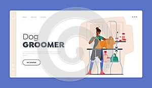 Dog Grooming Service Landing Page Template. Groomer Drying Domestic Animal Hair, Pet Standing on Table in Salon