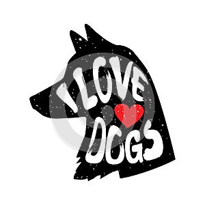 The dog`s head in profile with heart and lettering text I Love Dogs. Vector illustration