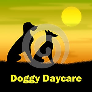 Doggy Daycare Represents Canines Pasture And Pup