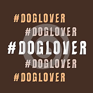 Doglover bold repeat word poster