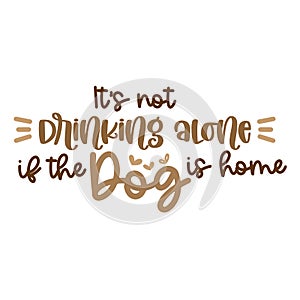 Dogs Hand drawn typography poster. Conceptual handwritten phrase Home and Family T shirt hand lettered calligraphic
