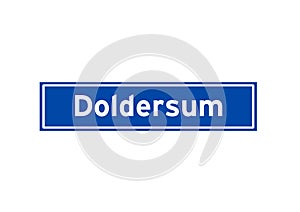 Doldersum isolated Dutch place name sign. City sign from the Netherlands.