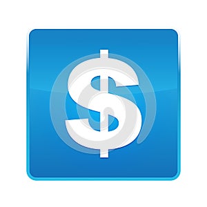 Dollar sign icon shiny blue square button