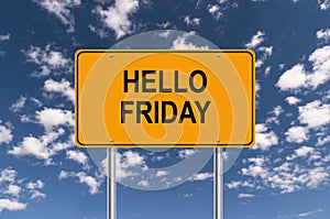 Hello Friday sign