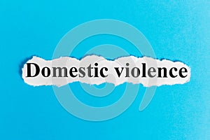 Domestic violence. Words Domestic violence on a piece of paper. Concept Image