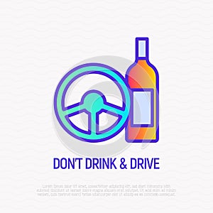 Don`t drink and drive: steering wheel and bottle. Thin line icon. Modern vector illustration of warning symbol