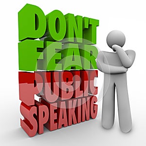 Don't Fear Public Speaking 3d Words Thinker Overcome Stage Frigh photo