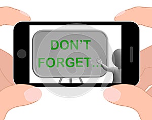 Don't Forget Phone Shows Remembering Tasks And Recalling