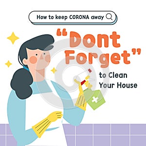 Don`t Forget To Clean Your House Corona Covid-19 Safety Campaign Vector Illustration