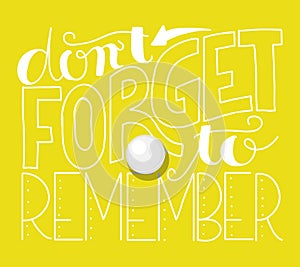 Don't forget to remember lettering