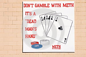 Don't Gamble with Meth
