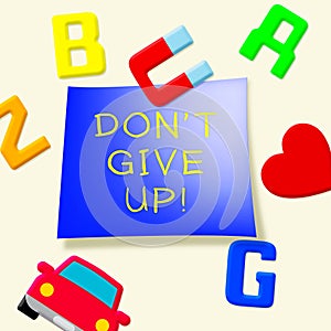 Don't Give Up Means Motivate 3d Illustration