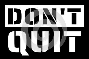 DON`T QUIT image, DON`T QUIT