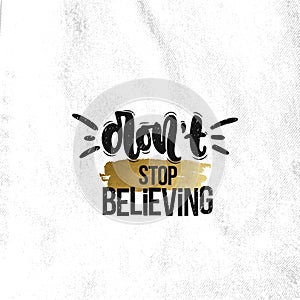 Don`t stop believing
