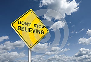 Don`t stop believing - moitivational message photo