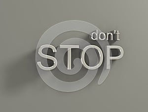 DON'T STOP