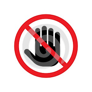 Don`t touch icon, No entry sign, Prohibition symbol, Isolated on white background, Flat design vector illustration.