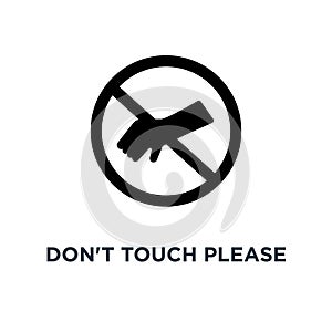 Don 't touch please security icon. Simple element illustration. D