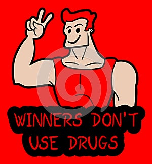 Don't use drugs message