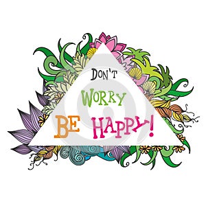 Don`t worry be happy,summer background