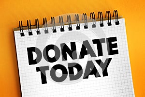 DONATE TODAY text concept for presentations and reports