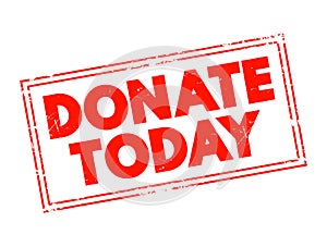 DONATE TODAY text stamp concept for presentations and reports