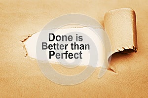 Done is Better than Perfect