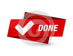 Done (validate icon) premium red tag sign photo