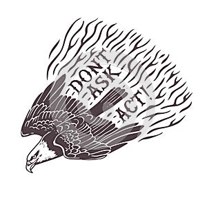 Dont Ask. Act. Hand drawn stylized eagle. Print