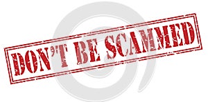 Dont be scammed red stamp