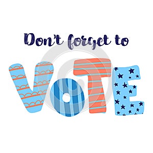 Dont forget to vote lettering illustration vector