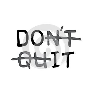 Dont quit do it concept doodle text