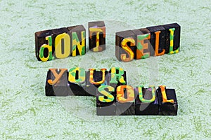 Dont sell your soul keep integrity honesty core values