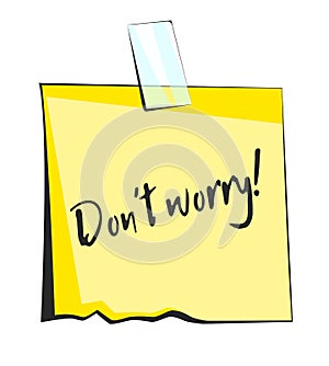 Dont worry paper sticky note. Retro reminder sticker