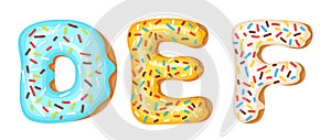 Donut icing upper latters - D, E, F. Font of donuts. Bakery sweet alphabet. Donut alphabet latters A b C isolated on