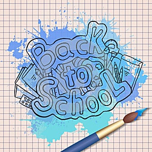 Doodle text back to school with various school supplies and blue watercolor splashes