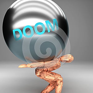 Doom as a burden and weight on shoulders - symbolized by word Doom on a steel ball to show negative aspect of Doom, 3d