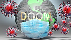 Doom and covid - Earth globe protected with a blue mask against attacking corona viruses to show the relation between Doom and