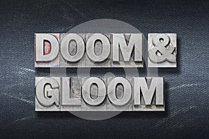 Doom and gloom den