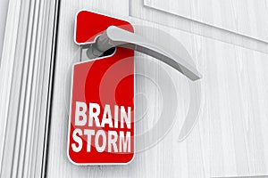 Door with Brain Storm Sign over Do Not Disturb Tag. 3d Rendering