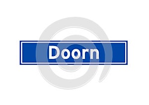 Doorn isolated Dutch place name sign. City sign from the Netherlands.