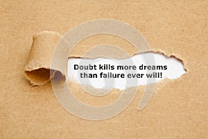 Doubt kills more dreams than failure ever will photo