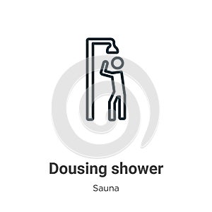 Dousing shower outline vector icon. Thin line black dousing shower icon, flat vector simple element illustration from editable