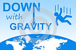 Down with gravity