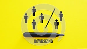 Downsizing is shown using the text as business concept