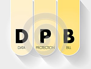 DPB - Data Protection Bill acronym, technology concept background