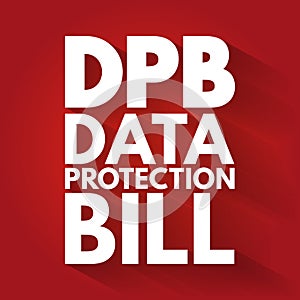 DPB - Data Protection Bill acronym, technology concept background