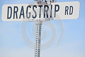 Dragstrip Rd Sign in Goodyear, Maricopa County, Arizona USA